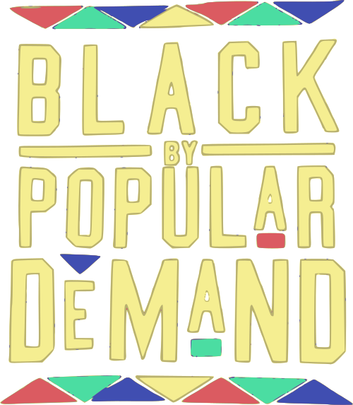 black by popular demand