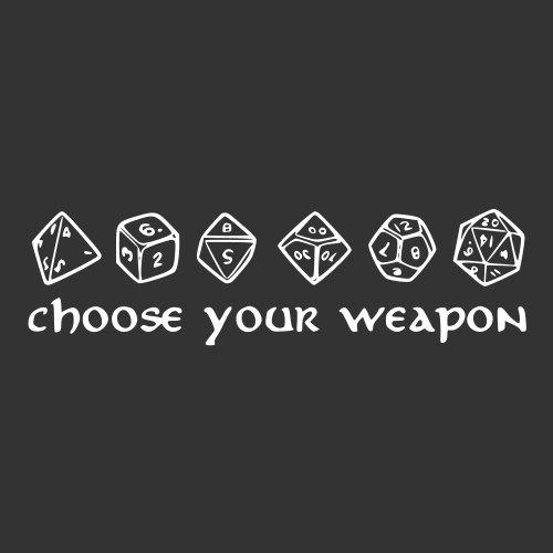 choose your weapon