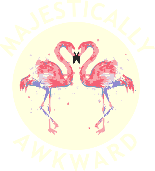 majestically awkward