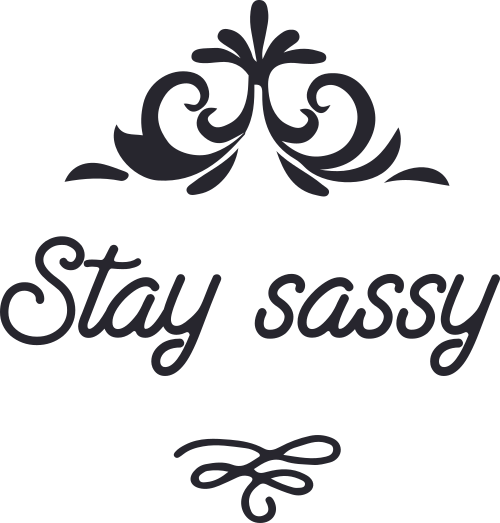 stay sassy