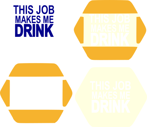 this job makes me drink