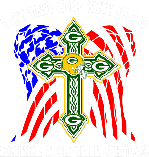 stand for the flag kneel for the cross greenbay