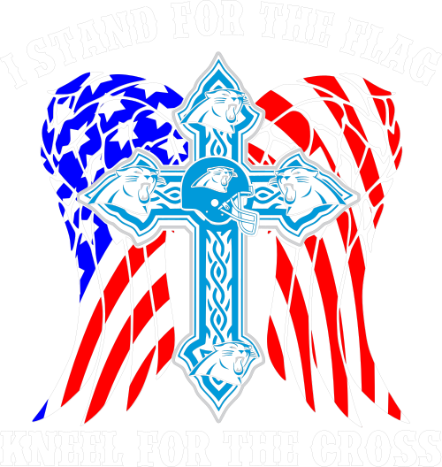 i stand for the flag kneel for the cross carolina panthers