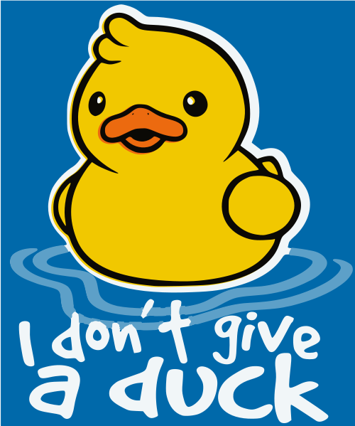 i dont give a duck 