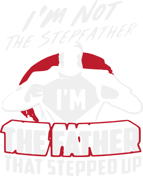 not the stepfather the father that stepped up
