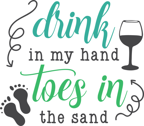 drink in my hand toes the sand