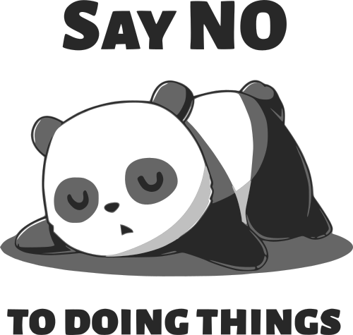 say no to doing things panda